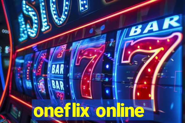 oneflix online